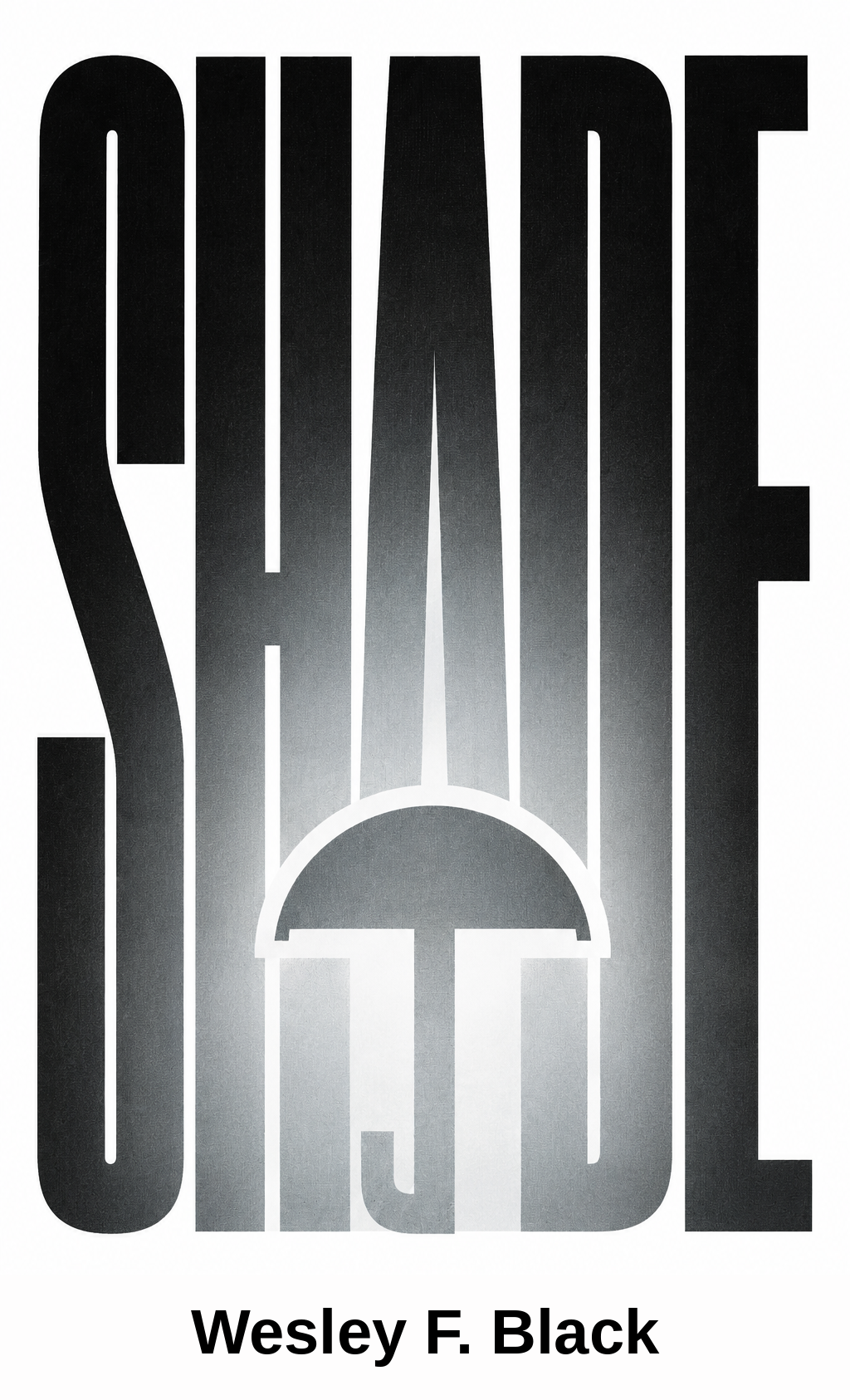 Shade by Wesley F. Black